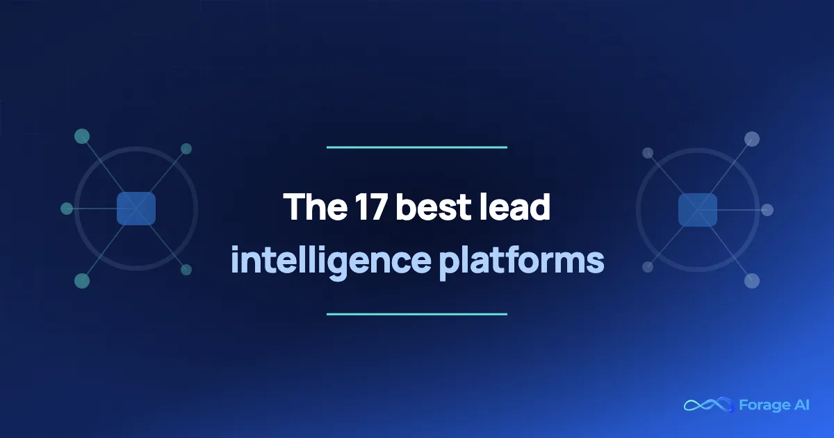 Top 17 Lead Intelligence Software Platforms, Ranked by What They Actually Fix